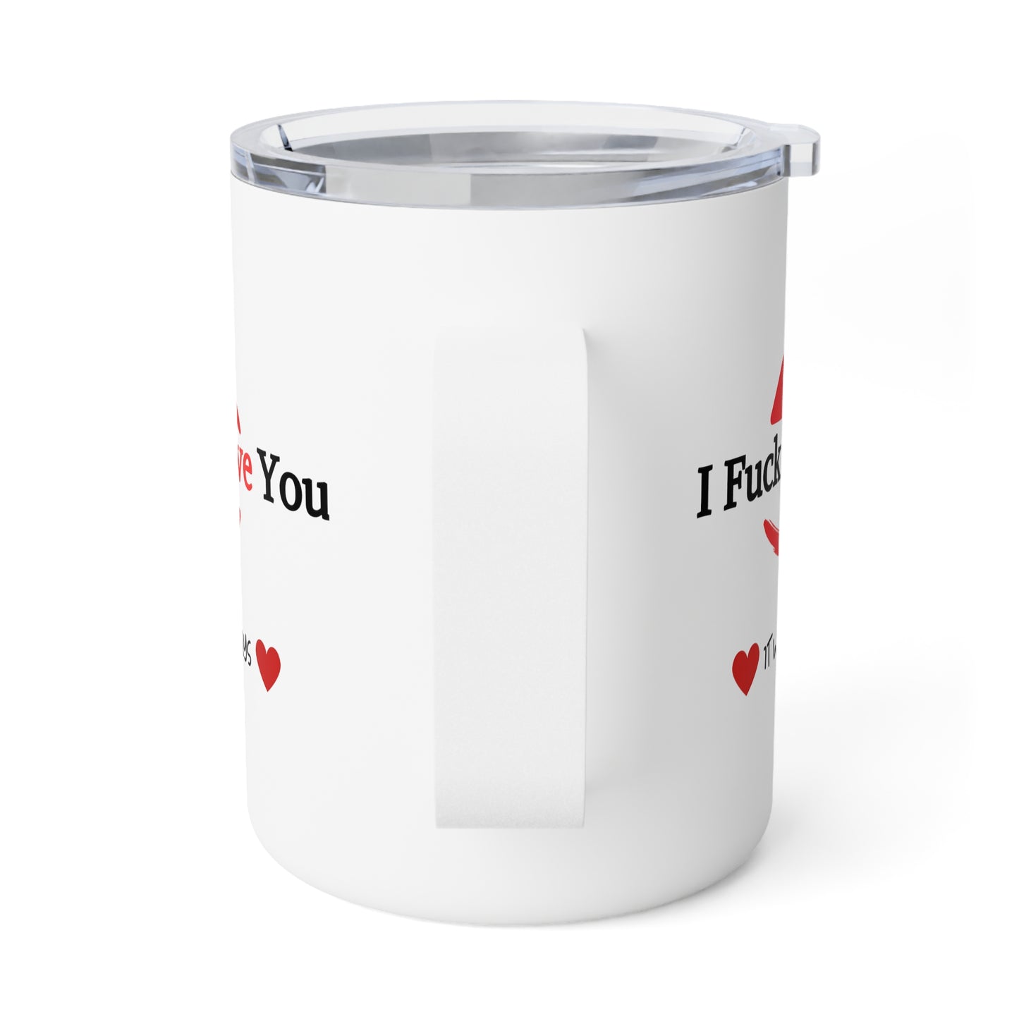 "It Works Both Ways" Humorous Insulated Mug, 10oz Valentine's Day, Anniversary, Wedding, Gag Gift