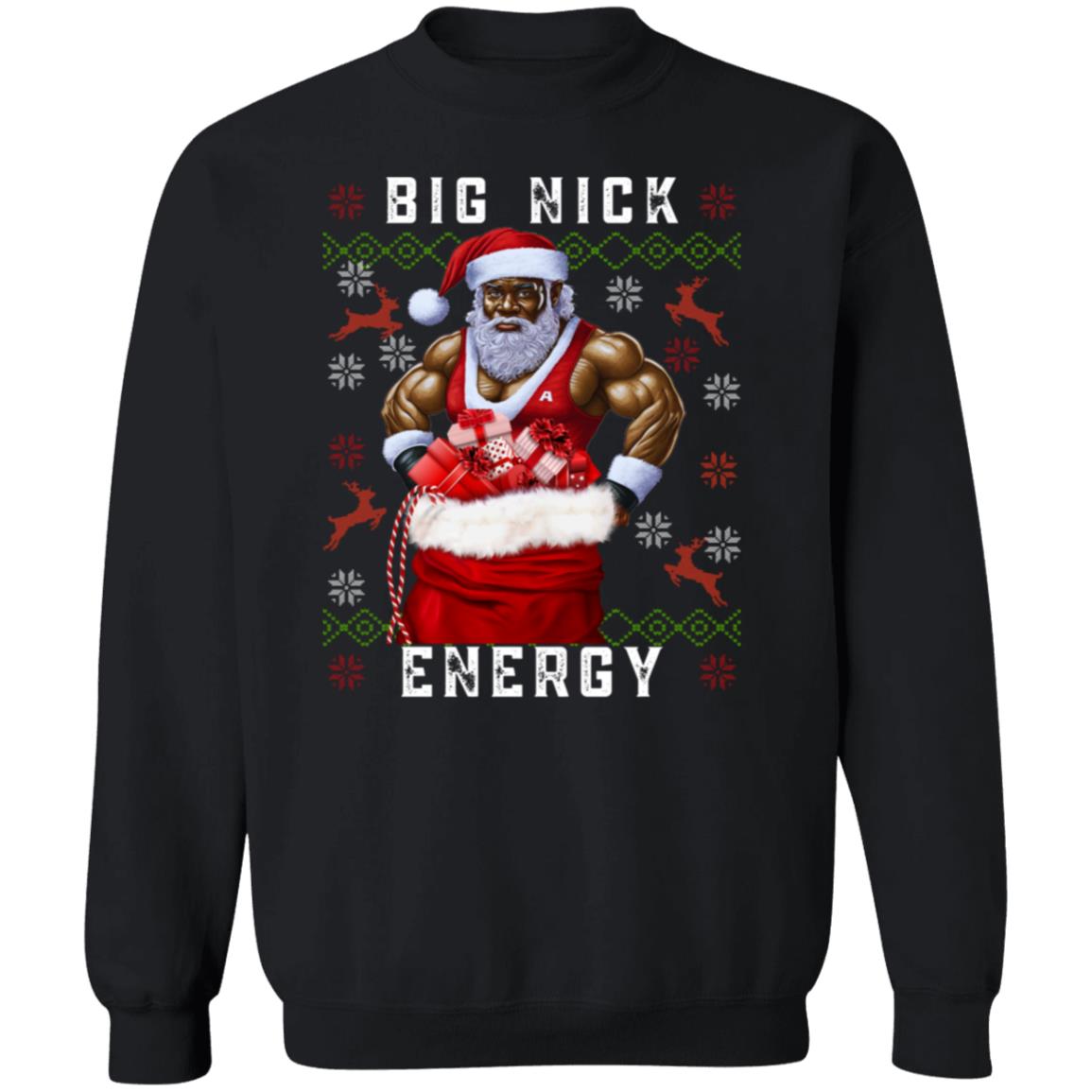 Big Nick Energy Sweatshirt, Funny Christmas Sweatshirt, Funny Holiday Shirt, Santa Humor Shirt, Christmas Sweatshirt, Merry Christmas Ugly Sweater Party Shirt