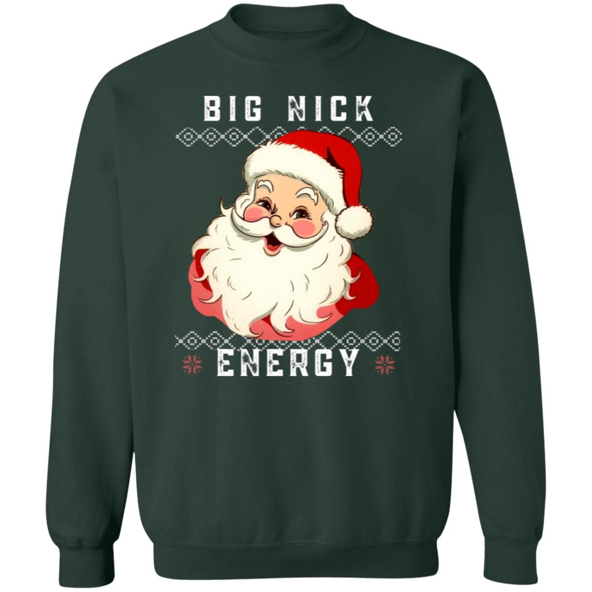Big Nick Energy Sweatshirt, Sarcastic Christmas Sweatshirt, Funny Santa Adult Crewneck, Retro Santa Shirt, Santa Humor Christmas Shirt, Ugly Christmas Sweater Party Shirt