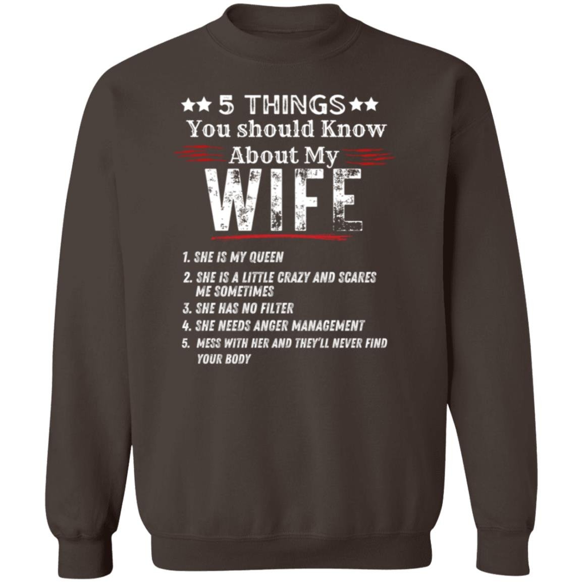 5 Things You Should Know About My Wife Sweatshirt