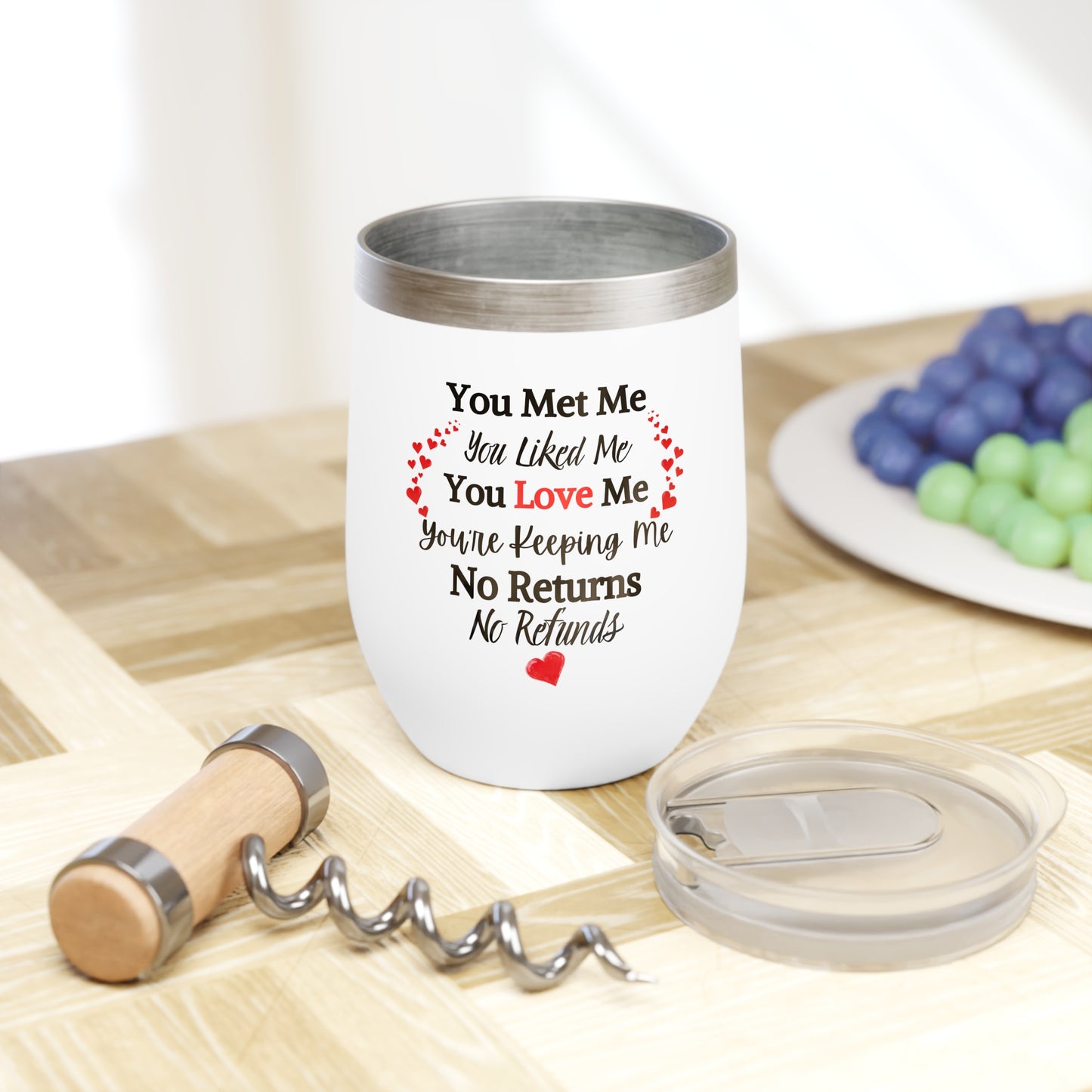You Met Me. No Refunds. Insulated Wine Tumbler | Valentine's Day, Anniversary Wedding, Christmas Gift For Lover or Friend