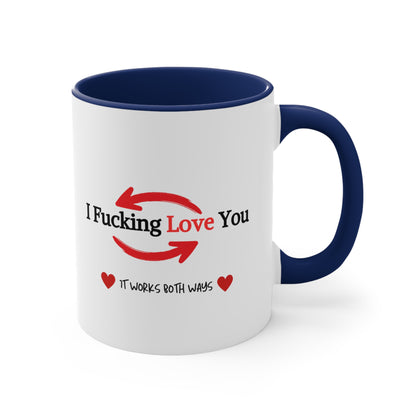 "It Works Both Ways" Accent Coffee Mug, 11oz |Funny Valentine's gift