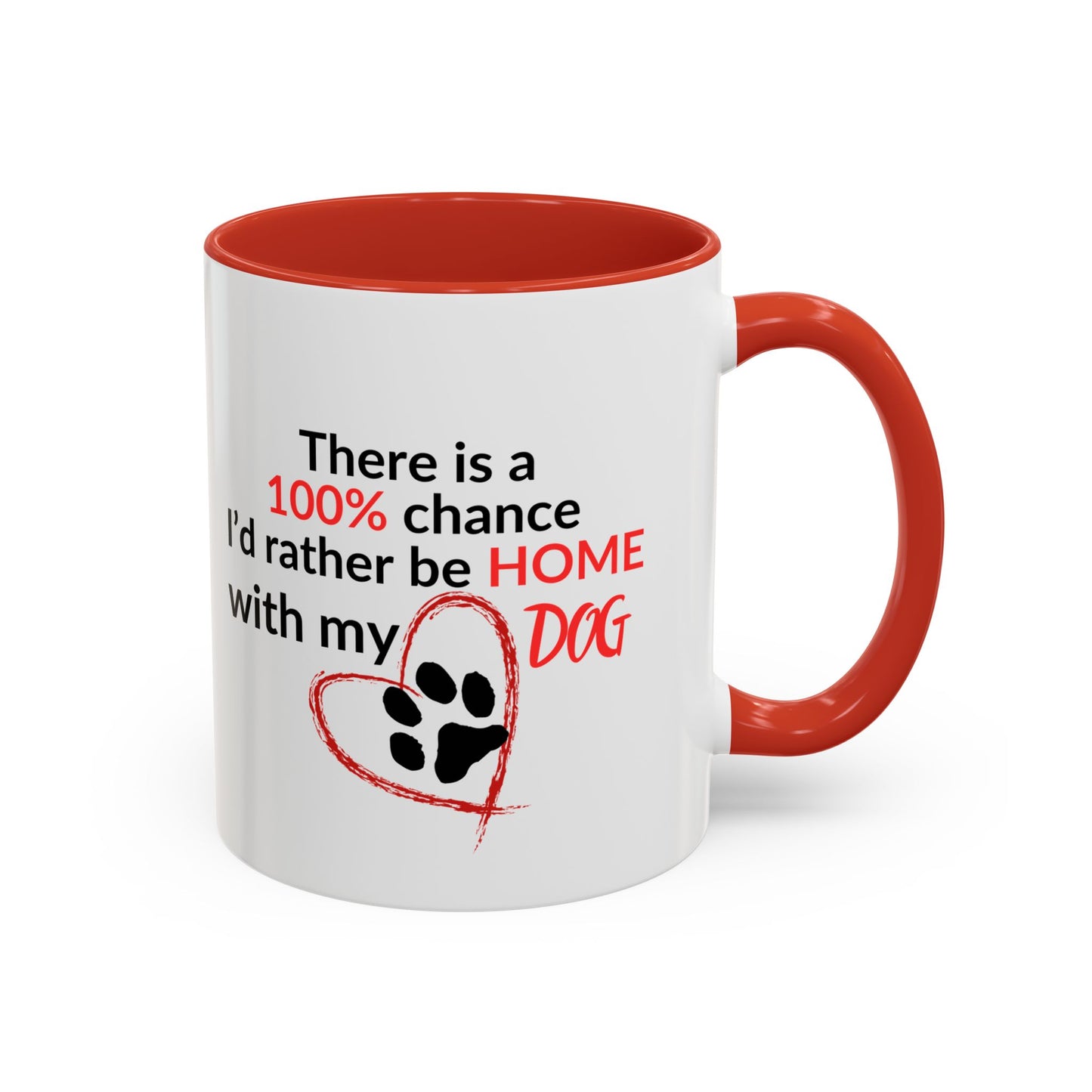 I'd Rather Be At Home With My Dog Accent Coffee Mug, 11oz | Gift For Dog Lovers
