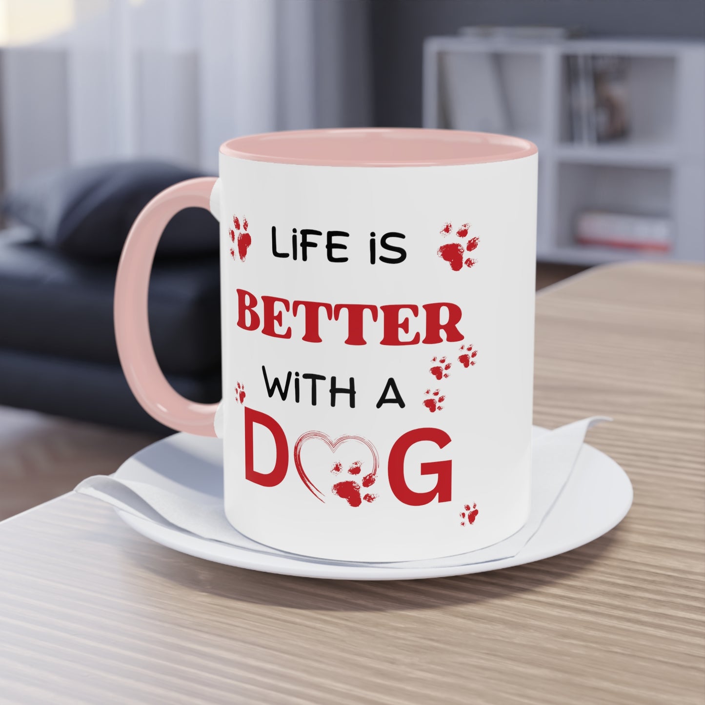 Life Is Better With A Dog Two-Tone Coffee Mug, 11oz | Gift For Dog Lovers, Valentine's Day