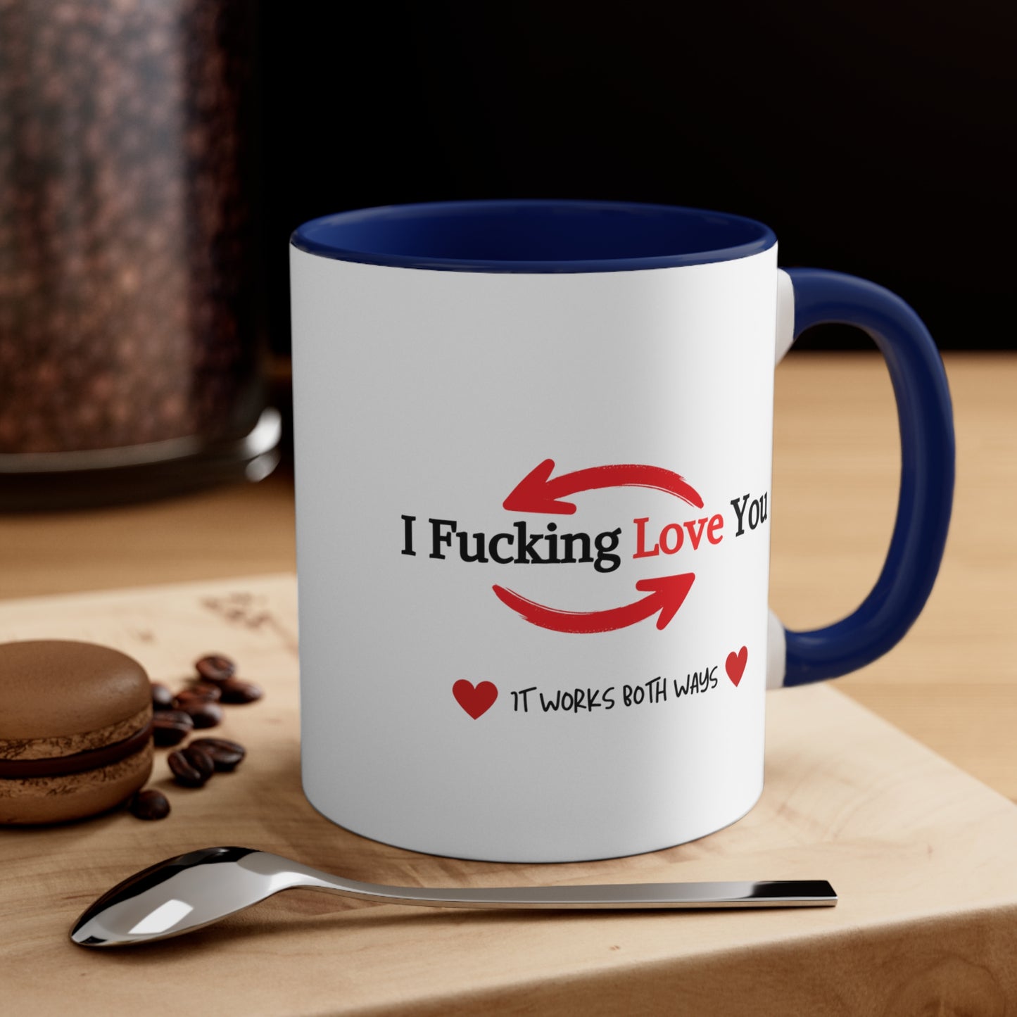 "It Works Both Ways" Accent Coffee Mug, 11oz |Funny Valentine's gift
