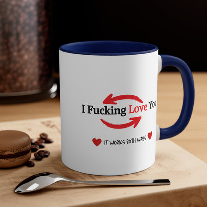 "It Works Both Ways" Accent Coffee Mug, 11oz |Funny Valentine's gift