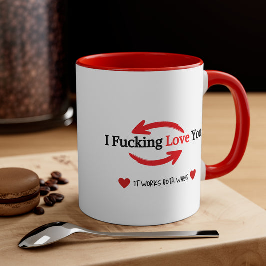 "It Works Both Ways" Accent Coffee Mug, 11oz |Funny Valentine's gift