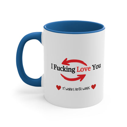 "It Works Both Ways" Accent Coffee Mug, 11oz |Funny Valentine's gift