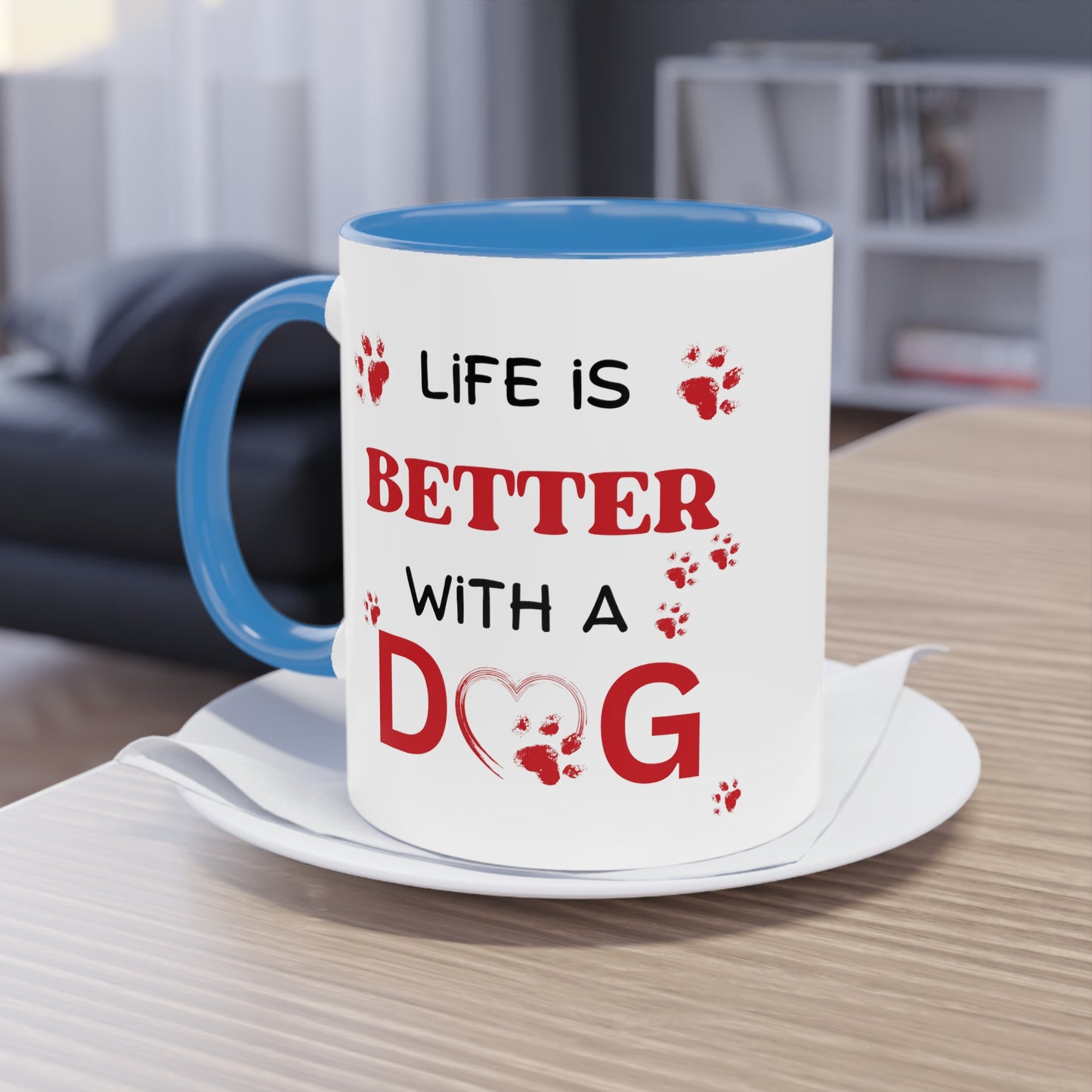 Life Is Better With A Dog Two-Tone Coffee Mug, 11oz | Gift For Dog Lovers, Valentine's Day