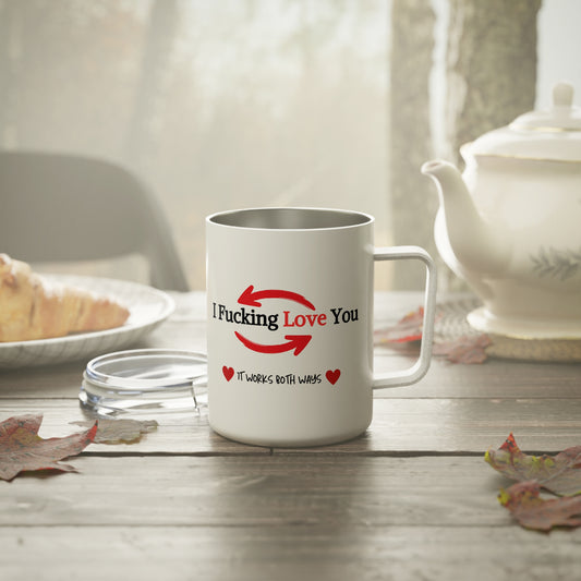 "It Works Both Ways" Humorous Insulated  Mug, 10oz  Valentine's Day, Anniversary, Wedding, Gag Gift
