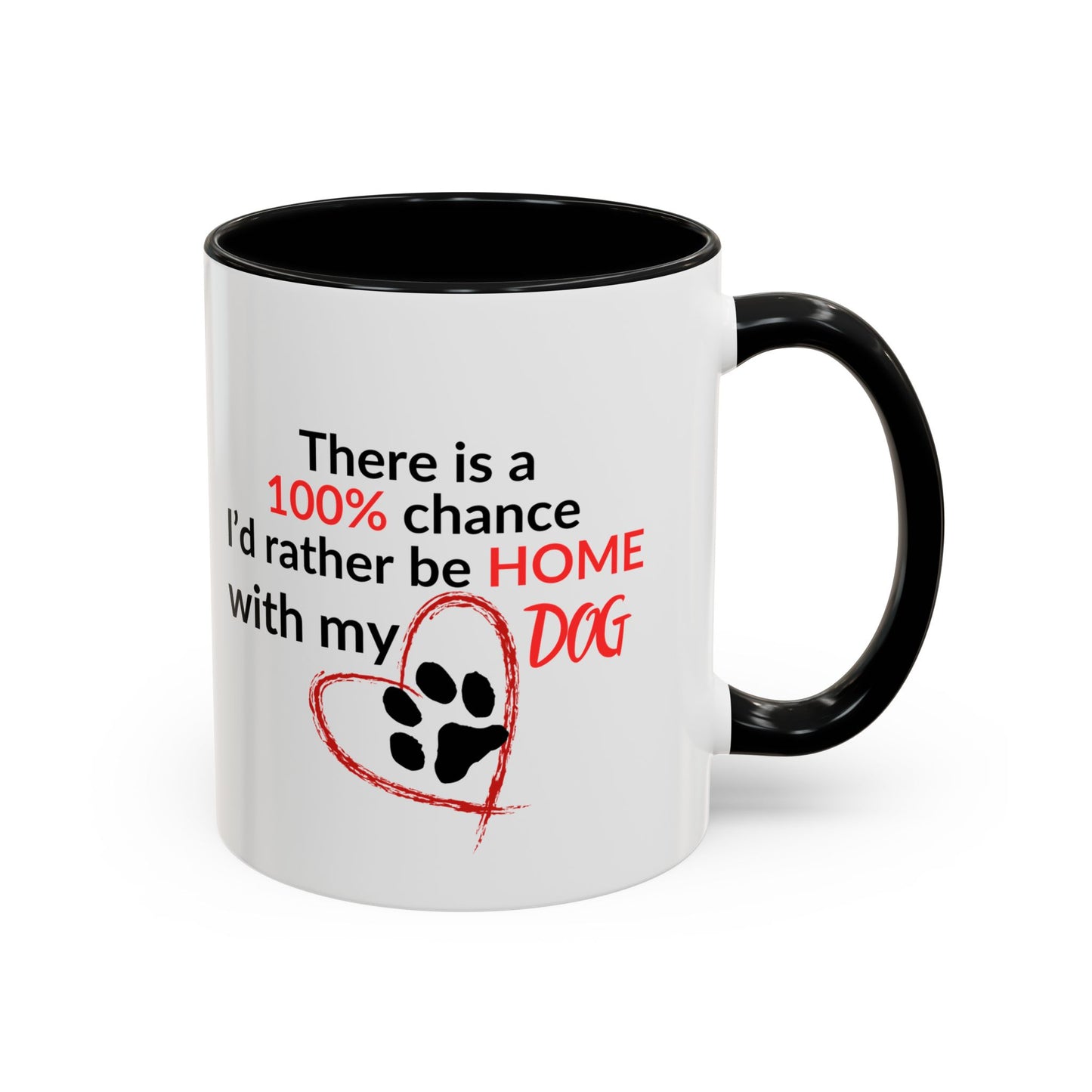 I'd Rather Be At Home With My Dog Accent Coffee Mug, 11oz | Gift For Dog Lovers