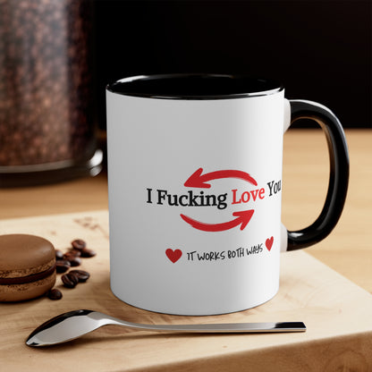 "It Works Both Ways" Accent Coffee Mug, 11oz |Funny Valentine's gift