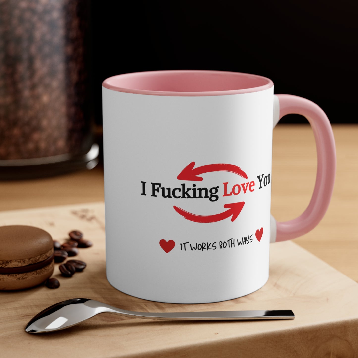 "It Works Both Ways" Accent Coffee Mug, 11oz |Funny Valentine's gift