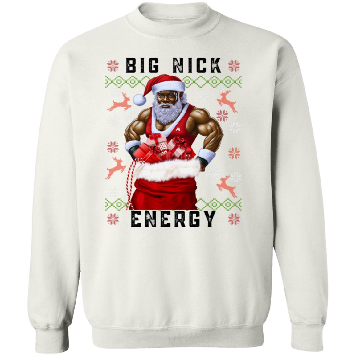 Big Nick Energy Sweatshirt, Funny Christmas Sweatshirt, Funny Holiday Sweatshirt, Santa Humor Shirt, Christmas Sweatshirt,  Merry Christmas, Ugly Sweater Party Shirt