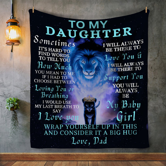 To My Daughter Blanket XL-To My Daughter Inspirational Lion Blanket, Christmas Gift for daughter, Birthday gift, Daughter blanket, Throw Blanket, Fleece Blanket. Love my daughter Blanket, Gift