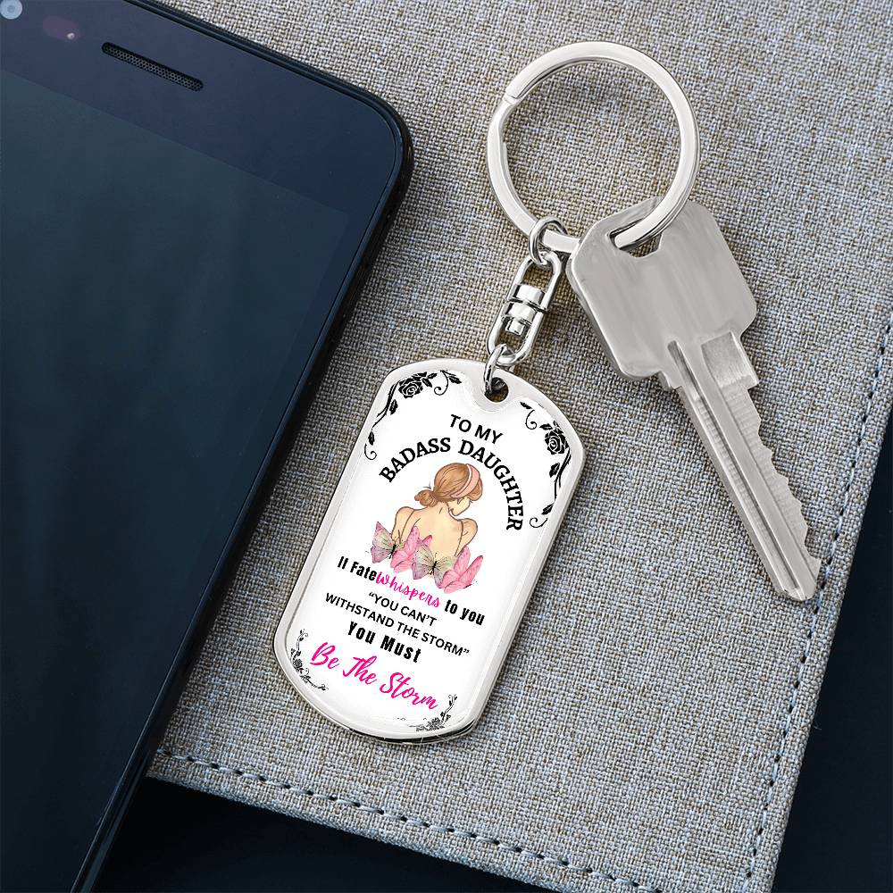 Badass Daughter-Dog Tag Key Chain Gift For Daughter, Birthday Gift, Christmas Gift, Graduation Gift