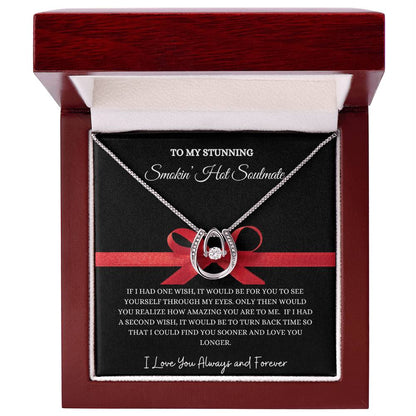 To My Stunning Smokin' Hot Soulmate Lucky In Love Pendant Necklace, Christmas, Valentine's, Birthday, Anniversary Gift