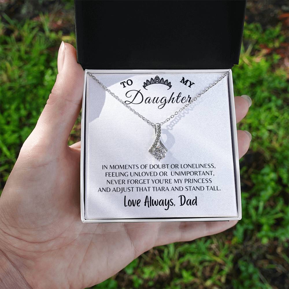 To My Daughter Alluring Beauty Necklace, Gift For Daughter From Dad, Daughter Princess Gift, Motivational Keepsake Gift From From Dad To Daughter
