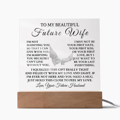 To My Beautiful Future Wife "I Can't Live Without You" LED Night Light/Plaque