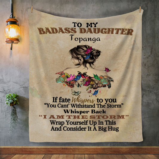 Personalized To My Badass Daughter "I Am The Storm" Blanket Premium Sherpa-Gift For Daughter